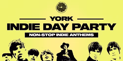 Indie Day Party - York \ud83c\udfb8\ud83c\udfb5