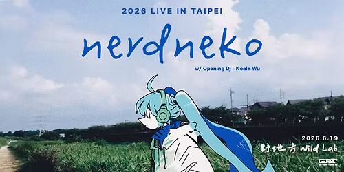 nerdneko Live in Taipei
