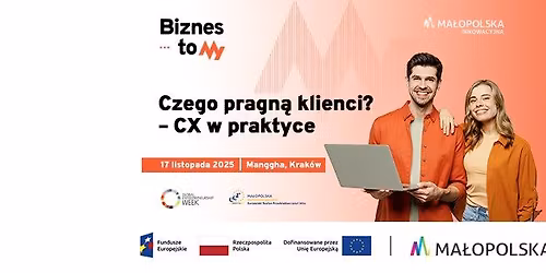 Spotkanie M\u0142odego Biznesu: Czego pragn\u0105 klienci? CX w praktyce.