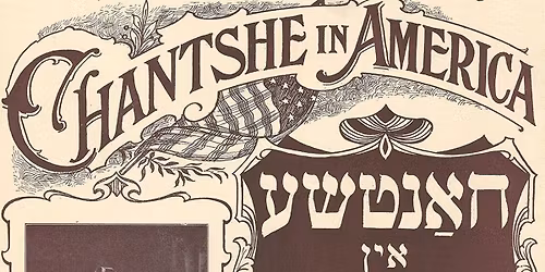 Khantshe in Amerike \u2014 An Operetta by Joseph Rumshinsky