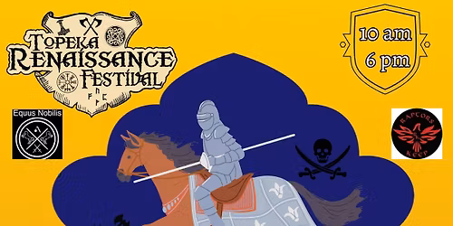 TOPEKA RENAISSANCE FESTIVAL - SUMMER FESTIVAL 