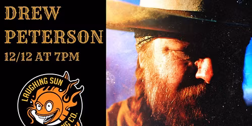 Drew Peterson LIVE at Laughing Sun