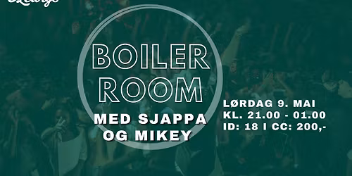 Boiler Room @ O'Learys S\u00f8gne
