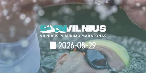 Swim Vilnius | Vilniaus plaukimo maratonas 2026