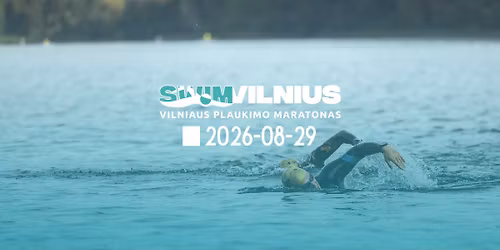 Swim Vilnius | Vilniaus plaukimo maratonas 2026