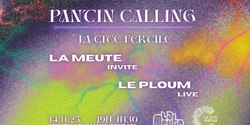 La Meute X Cit\u00e9 Fertile : Pantin Calling