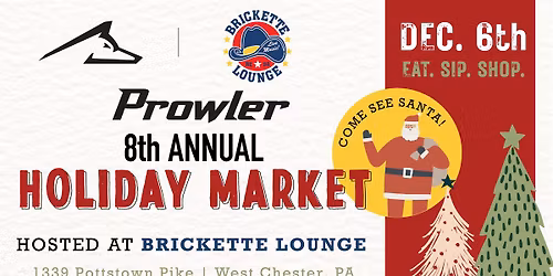 Prowler's 8th Annual HOLIDAY MARKET | Hosted by Brickette Lounge