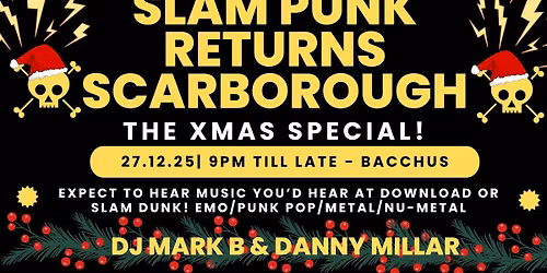 SLAM PUNK (EMO\/PUNK-POP\/METAL\/NU-METAL) NIGHT - THE XMAS SPECIAL!