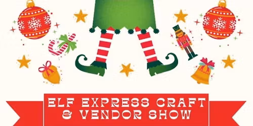 Elf Express Craft & Vendor Show
