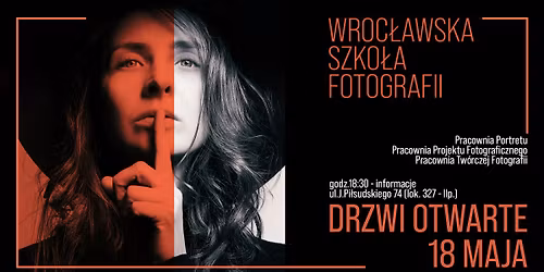 Zapraszamy na Drzwi Otwarte - Studium Fotografii - Wroc\u0142awska Szko\u0142a Fotografii ul. Pi\u0142sudskiego 74