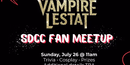 Interview with the Vampire \/ The Vampire Lestat SDCC Fan Meetup