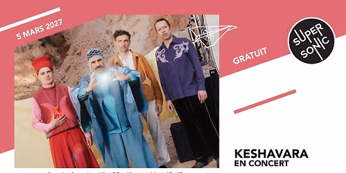 Keshavara en concert au Supersonic (Free entry)