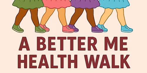 A Better Me Health Walk