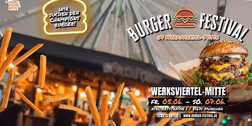 Burger Champions Festival im Werksviertel-Mitte 