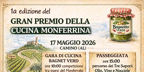 1a edizione del Gran Premio della Cucina Monferrina e "Percorso dei 3 sapori: Olio, Vino e Nocciole"