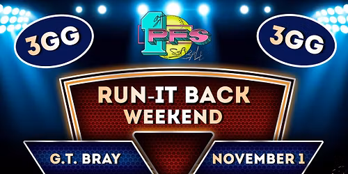 11\/1 - Run It Back Weekend - GT Bray