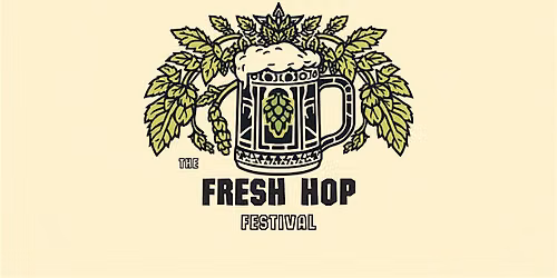 The Fresh Hop Festival