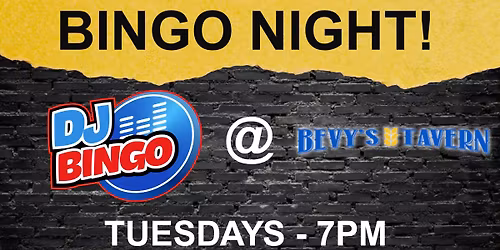 DJ Bingo at Bevy's Tavern!