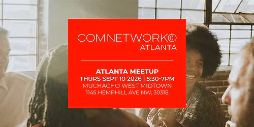 ComNetwork ATL Meetup