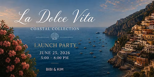 La Dolce Vita Collection Launch Party