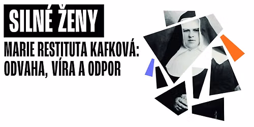 P\u0159edn\u00e1\u0161ka: Marie Restituta Kafkov\u00e1: odvaha, v\u00edra a odpor