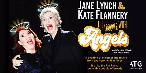 Jane Lynch & Kate Flannery: The Trouble With Angels