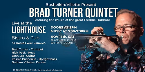 Busheikin\/Villette Present: Brad Turner Quintet 