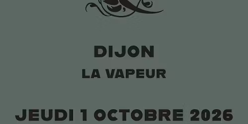EIFFEL \u00b7 LA VAPEUR DIJON \u00b7 01 OCTOBRE 2026