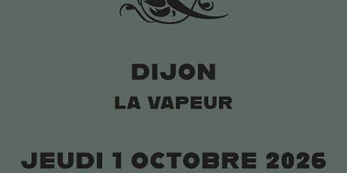 EIFFEL \u00b7 LA VAPEUR DIJON \u00b7 01 OCTOBRE 2026