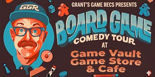 Board Game Comedy Night at Game Vault Game Store & Cafe