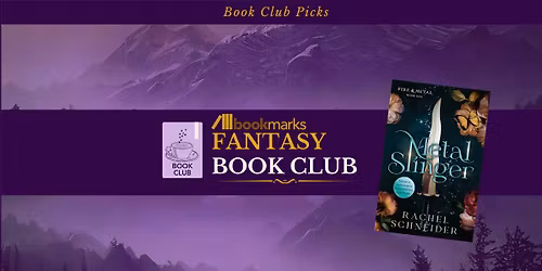 Bookmarks Fantasy Book Club - Metal Slinger by Rachel Schneider.
