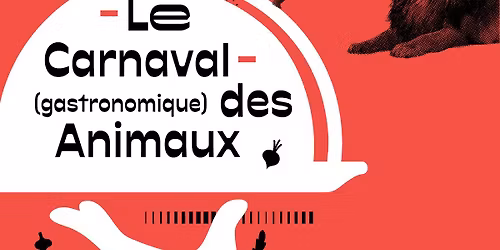 Rendez-vous Conte #4 - Le Carnaval (gastronomique) des Animaux \u00b7 Cit\u00e9 des Arts Besan\u00e7on