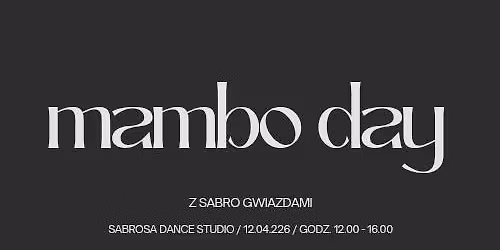 MAMBO DAY z Sabro Gwiazdami - KNOW HOW MASTER