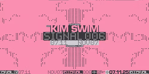 Signalxyz pres KIM SWIM [BR] | Installation 006