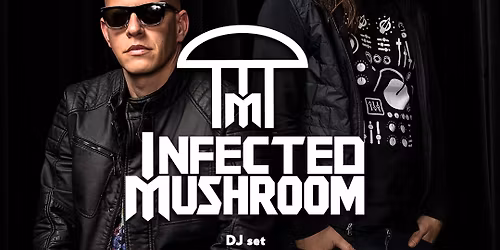 Infected Mushroom