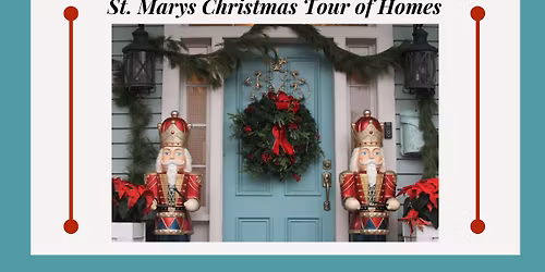 St. Marys Christmas Tour of Homes