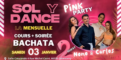 \ud83e\udda9LA MENSUELLE SOL Y DANCE \u2013 Pink Party \ud83e\udda9