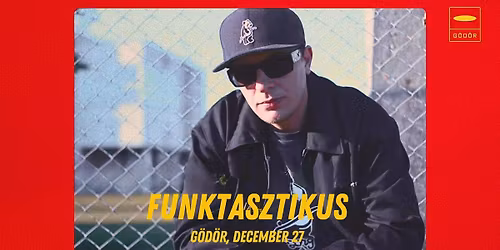 FUNKTASZTIKUS | @G\u00f6d\u00f6r | 12.27.
