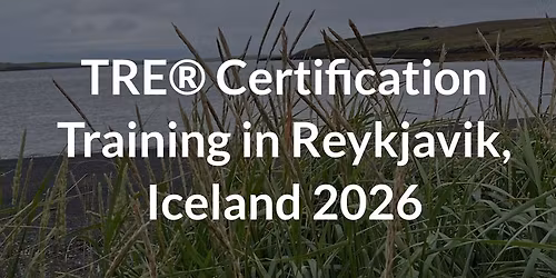 TRE\u00ae Certification Training in Reykjavik, Iceland 2026