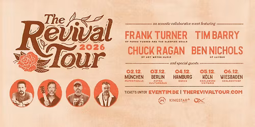  THE REVIVAL TOUR | Feat. Frank Turner, Chuck Ragan, Tim Barry & Ben Nichols | K\u00f6ln