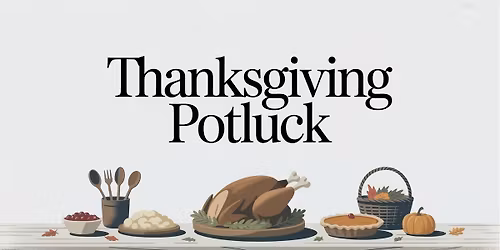 Thanksgiving Potluck