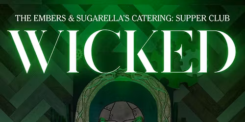 Supper Club: Wicked Themed Dinner