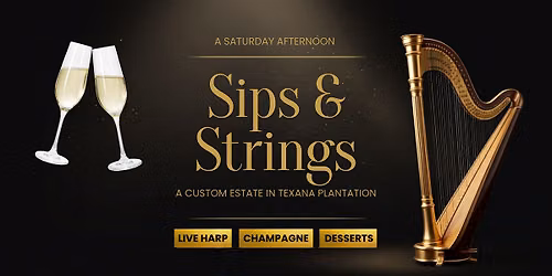 Sips & Strings \u2014 A Saturday Afternoon in Texana Plantation