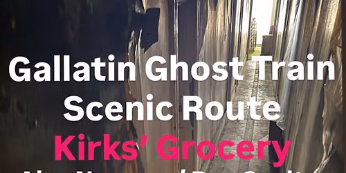 Gallatin Ghost Train \/ Scenic Route \/ Alex Nauman - Ron Coulter