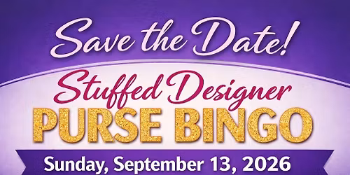 6th Annual Stuffed Designer Purse Bingo