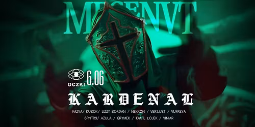 MECENVT:KARDENAL WARSAW (OCZKI) 06.06.2026 -Groove it in, Schranz it out II STAGES