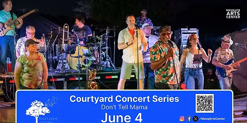 Courtyard Concert Series: Don\u2019t Tell Momma