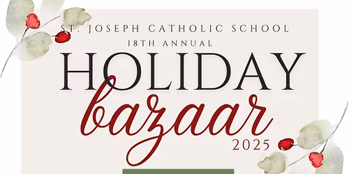 St. Joseph Holiday Bazaar 2025