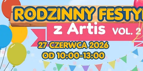RODZINNY FESTYN Z ARTIS VOL.2