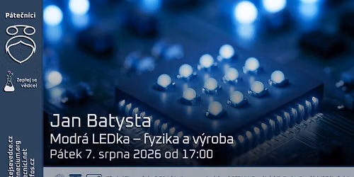 Jan Batysta: Modr\u00e1 LEDka \u2013 fyzika a v\u00fdroba